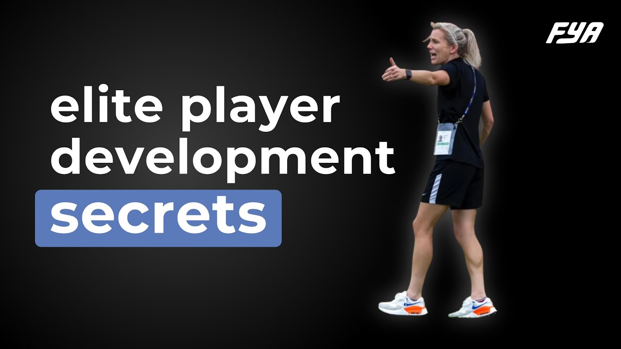 Developing Elite Young Players: Confidence, X-Factor & Pathways | Emma Humphries