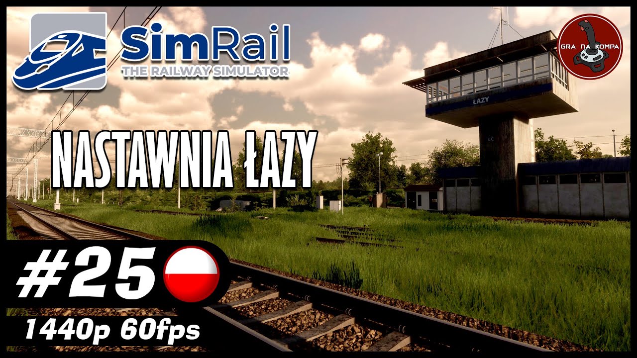 Nastawnia Łazy | #25 | SimRail - The Railway Simulator 🚂