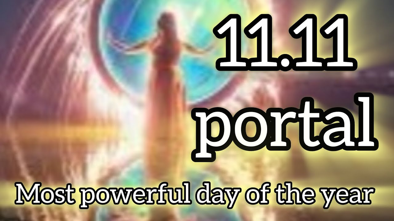 🦋11.11🎇 විශ්වීය දොරටුව පෘථිවියට ✨️විවර වන වසරේ බලවත්ම දවස ✨️මග හැර නොගන්න✨️✨️✨️✨️