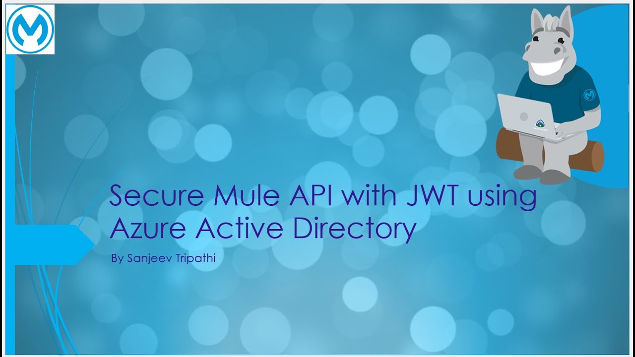 Secure Mule API with JSON Web Token (JWT) using Azure Active Directory