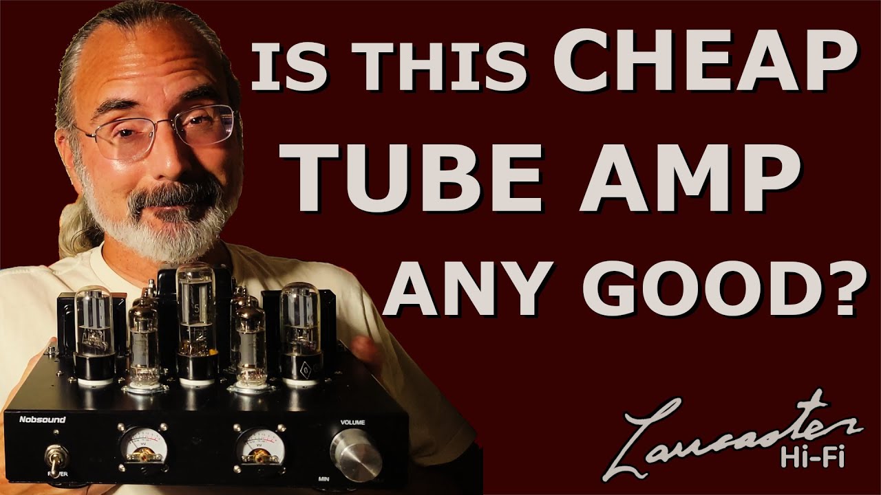 Nobsound 6P1 Tube Amplifier Review