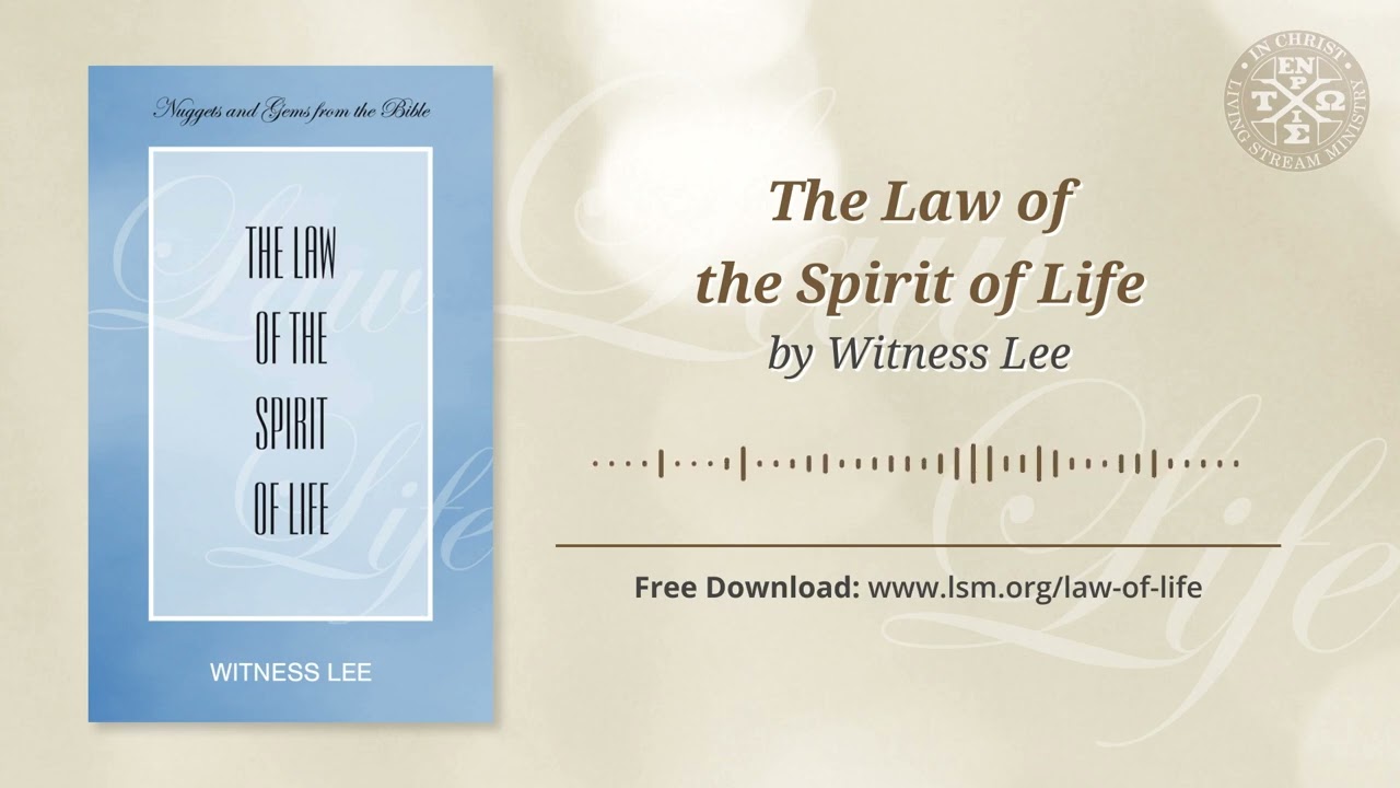 The Law of the Spirit of Life