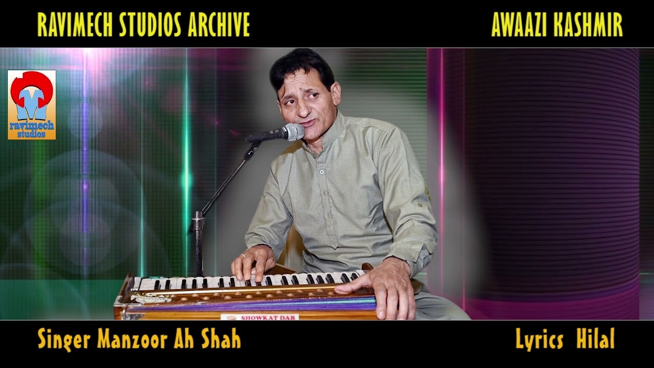 CHOY MUBARAKH MANZI MAHRANYA LO SINGER MANZOOR AH SHAH LYRICS HILAL FROM RAVIMECH STUDIOS