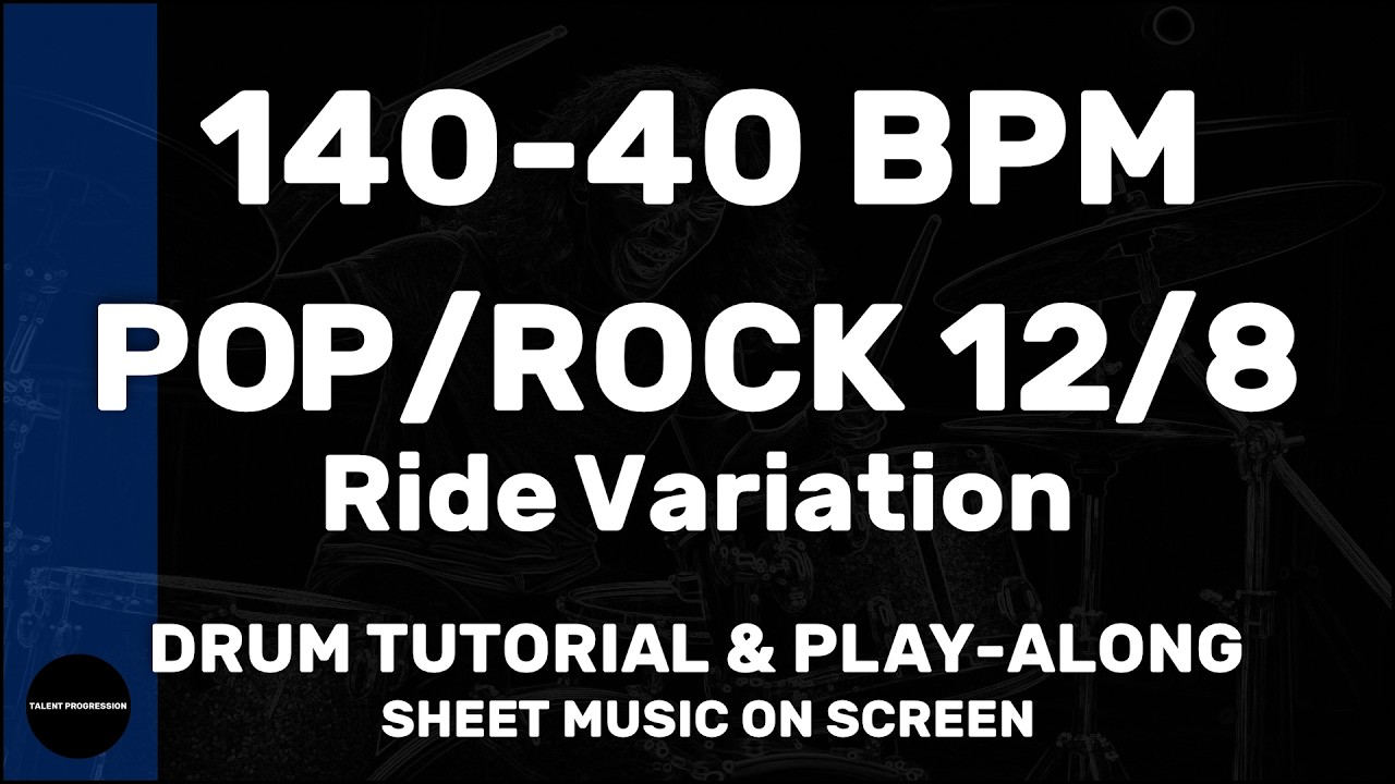 Pop/Rock 12/8 │ Ride Var. │ Drum Tutorial │ Sheet Music + Play-Along │ 140→40 BPM (Multi-Tempo)