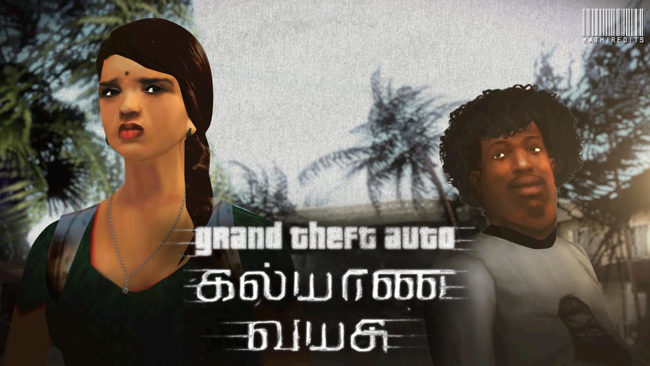 GTA San Andreas - Kalyana Vayasu Remix