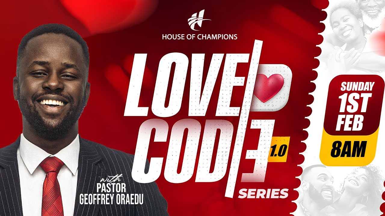 LOVE CODE | SUN 1ST FEB | PASTOR GEOFFREY