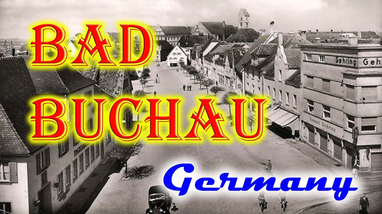 Old photos of Bad Buchau, Baden-Württemberg, Germany - Alte Fotos von Bad Buchau, Baden-Württemberg