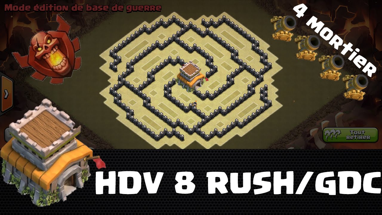 Clash Of Clans - HDV 8 , Village Rush/GDC efficace (4 mortier)