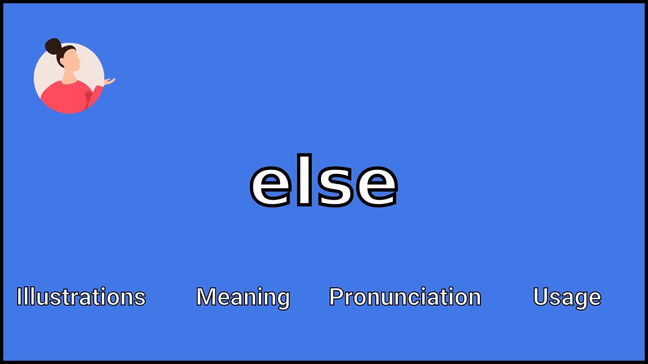 ELSE - Значение и произношение