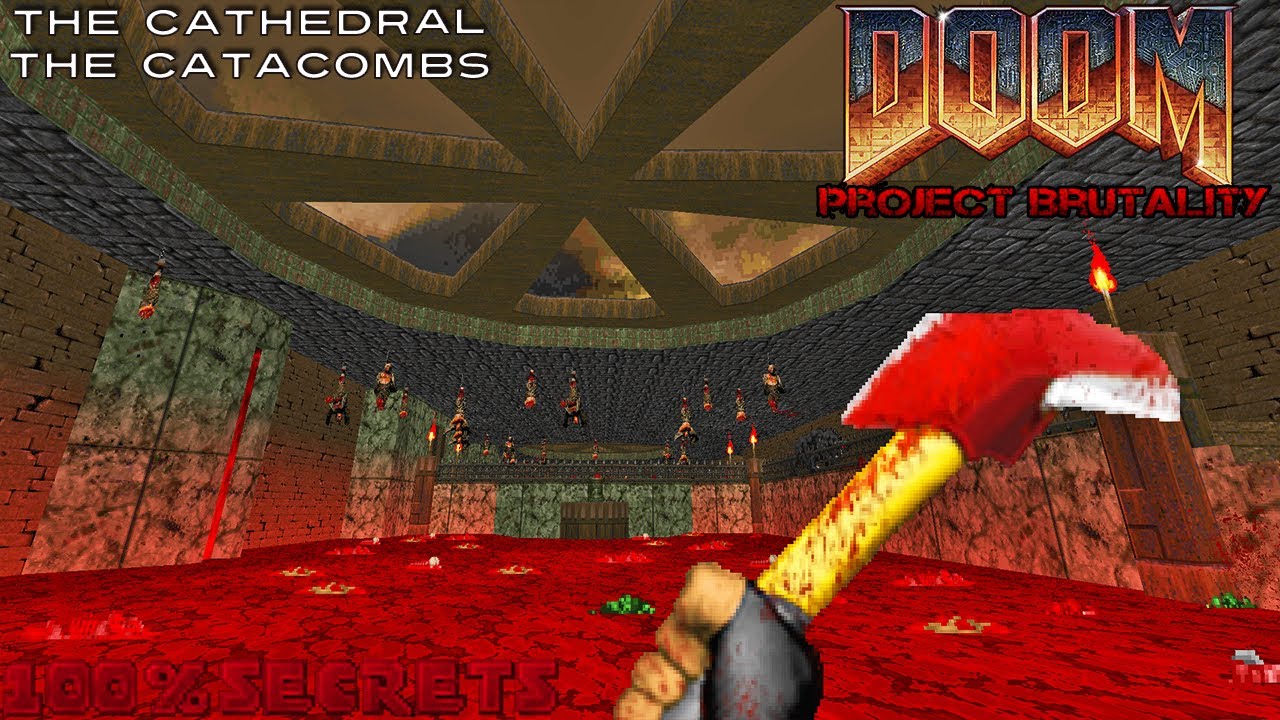 PROJECT BRUTALITY 3.0 - The Cathedral & Catacombs [100% SECRETS]