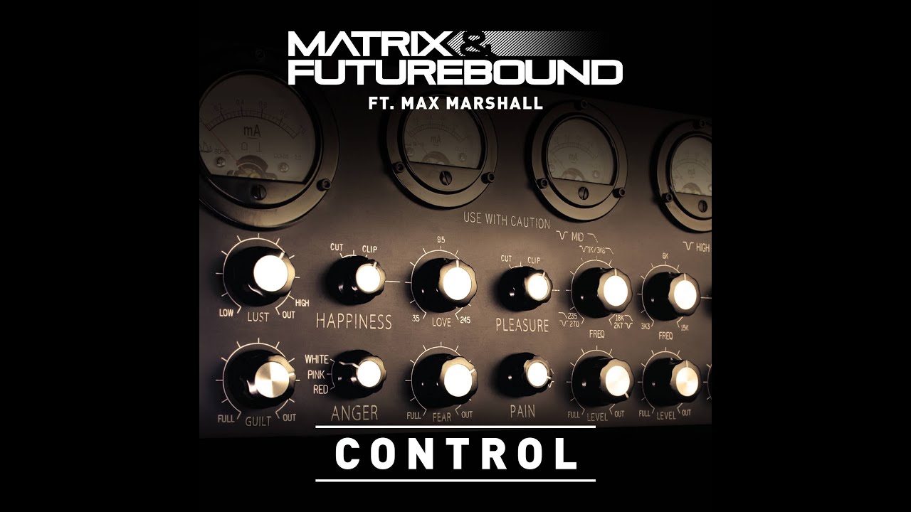 Matrix & Futurebound ft Max Marshall- Control (Speed Up By TMCMusic)