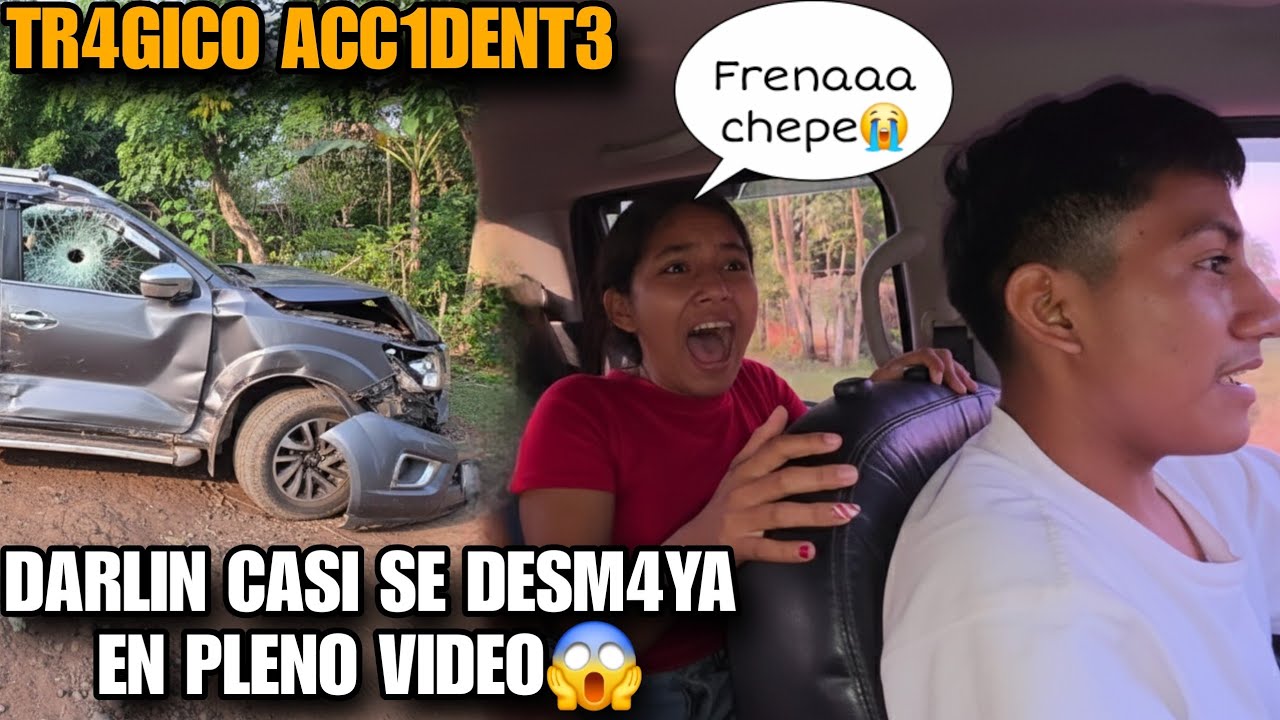 CHEPE Choc0 El Carr0😭DARLIN Grit4 De D0l0r En Pleno Video💔Si No Lo Grabó No Lo Creerias😱