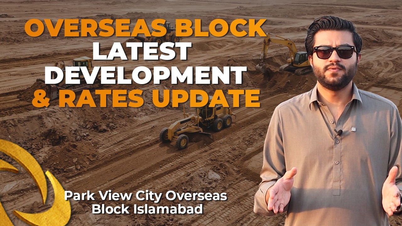 Park View City Overseas Block 2026 | Latest Plot Prices & Development Update