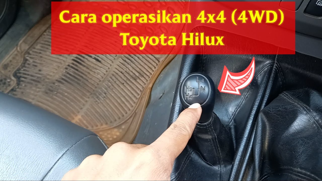 Cara menggunakan Double gardan atau 4WD di toyota Hilux