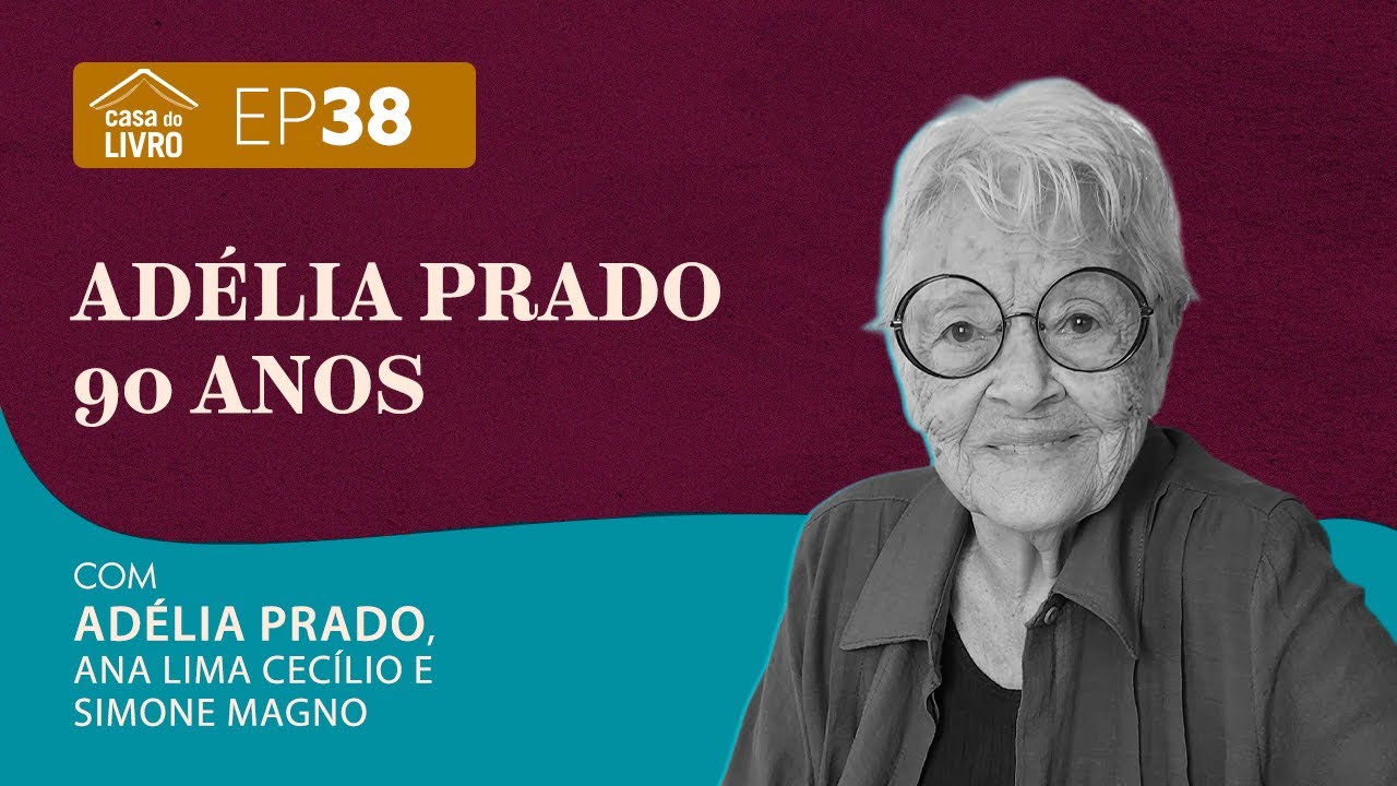 Adélia Prado 90 Anos