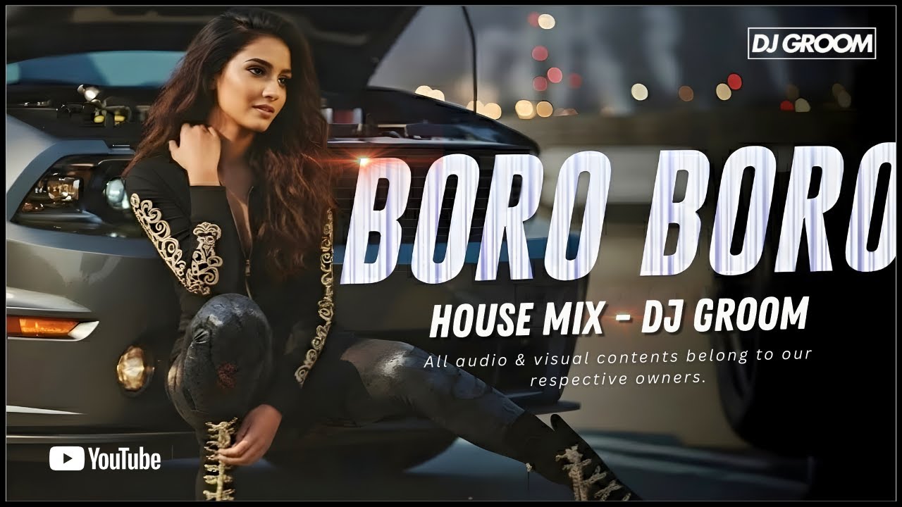 Boro Boro House Remix - (Original Mix)  Club Remix  DJ GROOM