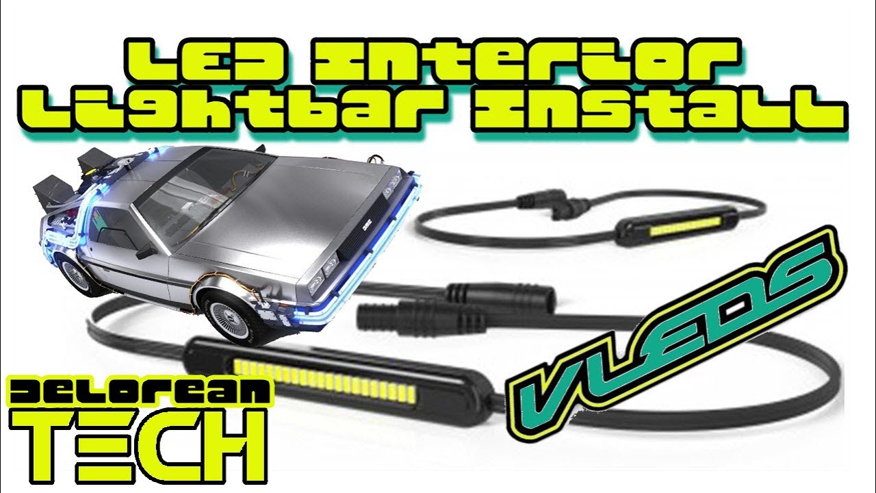Boost your DeLorean's interior LED lighting! Hidden VLEDs Lightbars installed in rear luggage area