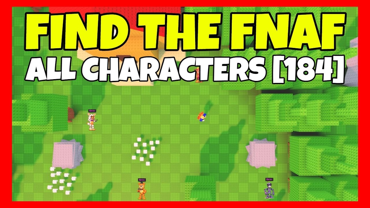 FIND THE FNAF How to get ALL CHARACTERS [ 184 ] Roblox