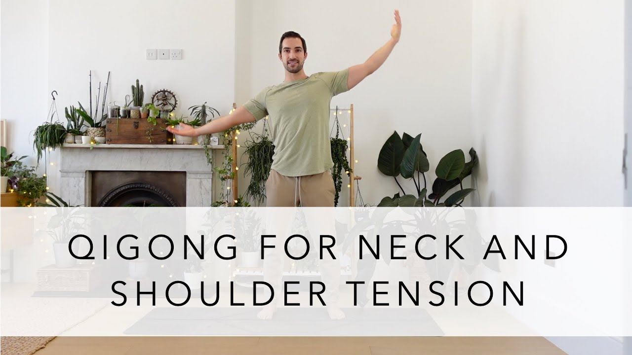 Qigong to Relieve Neck and Shoulder Pain and Tension