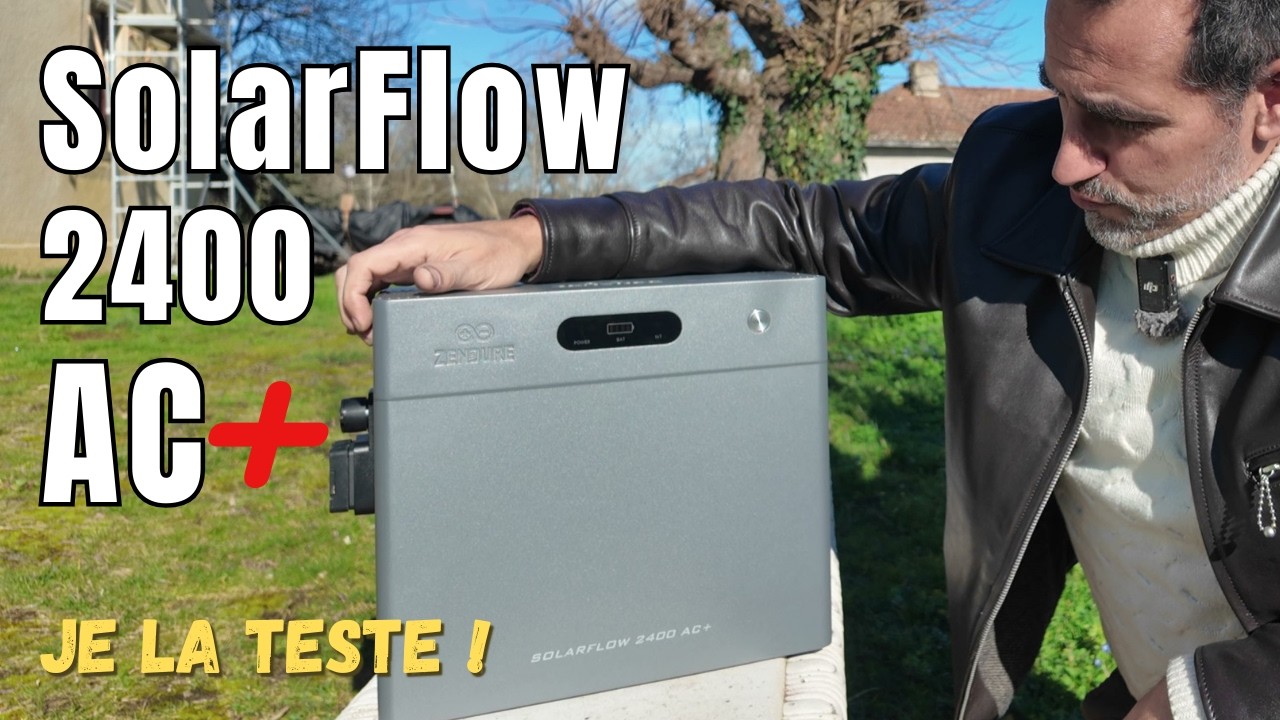 Toute nouvelle Zendure SolarFlow 2400AC+ : l'IA prend le contr&ocirc;le de votre maison pour &Eacute;CONOMISER !