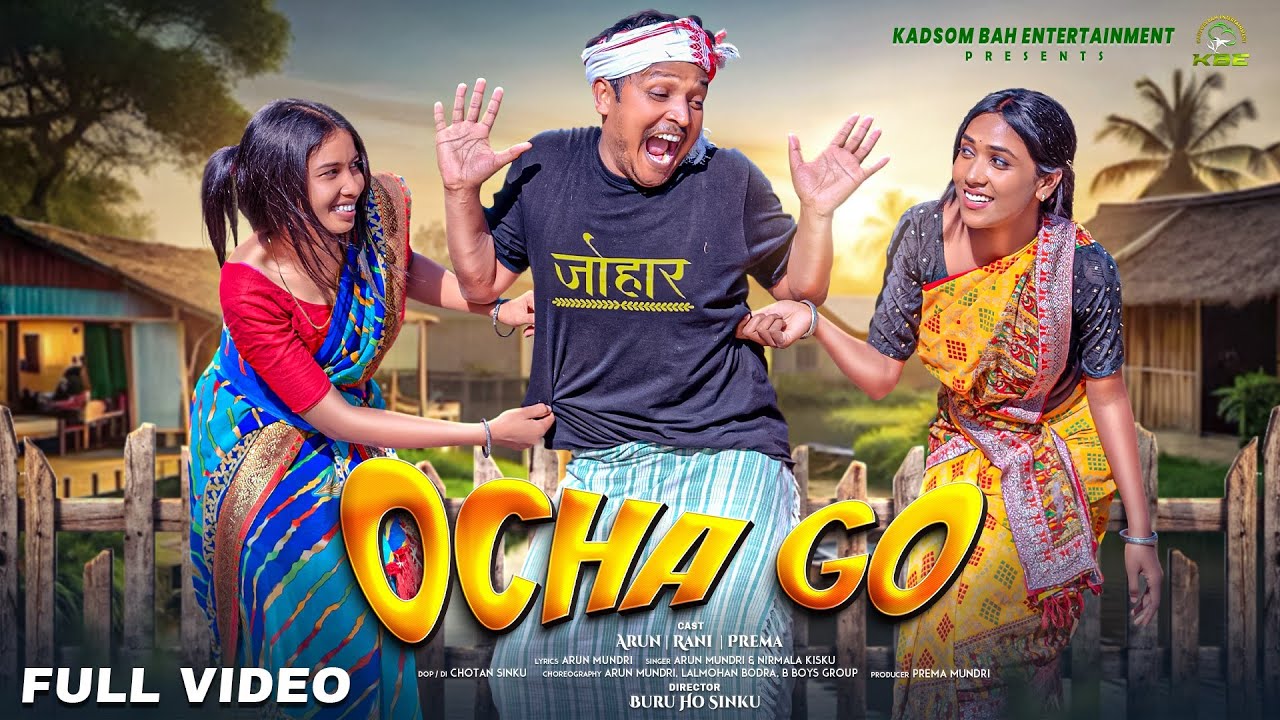 Ocha Go || 4K Full Video Song || New Ho Munda Video/Arun/Rani/Prema/Arun Kr Mundri & Nirmala Kisku