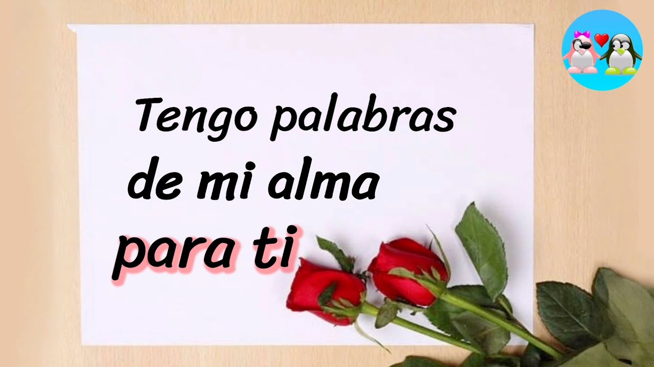 Mira y verás cuánto TE AMO