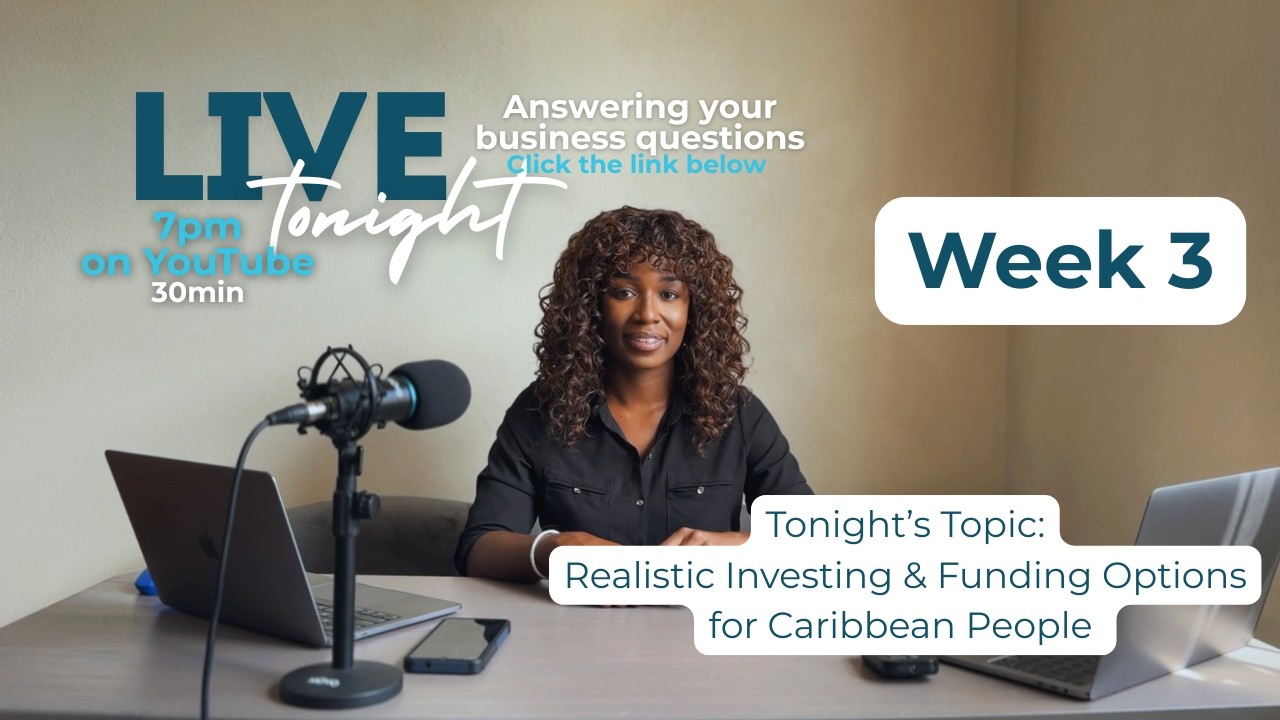 Realistic Investing & Funding Options for Caribbean People (Live Income Lab Week 3)