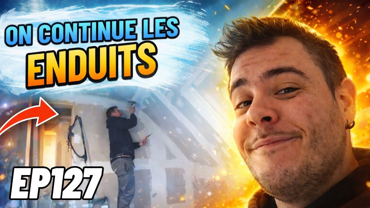 EP127 ON S’ACCROCHE : SUITE DES ENDUITS À L’ÉTAGE !