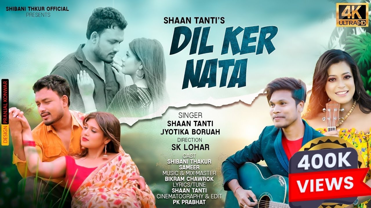 DIL KER NATA || OFFICIAL VIDEO  || ROMANTIC NEW JHUMUR SONG 2024 || SHAAN TANTI & JYOTIKA BORUAH ||