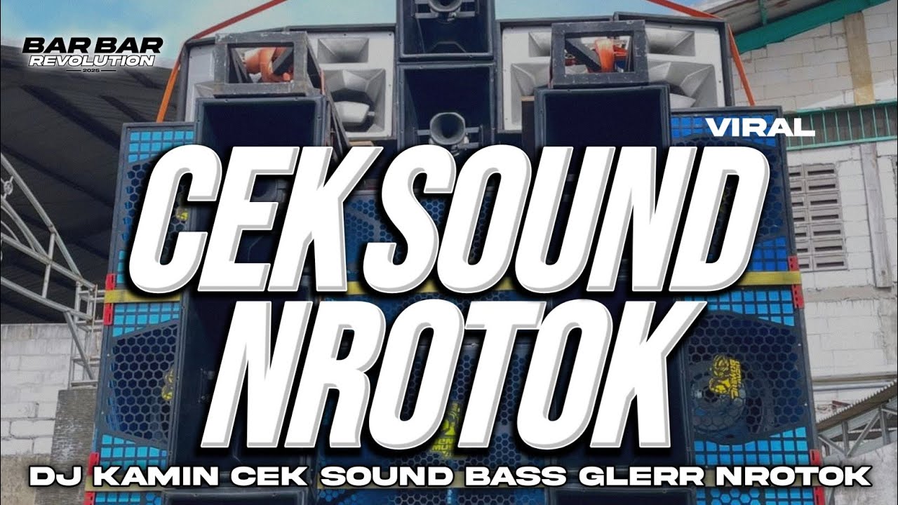 DJ CEK SOUND • NROTOK MIDDLE NULUP BASS GLERR HOREG VIRAL