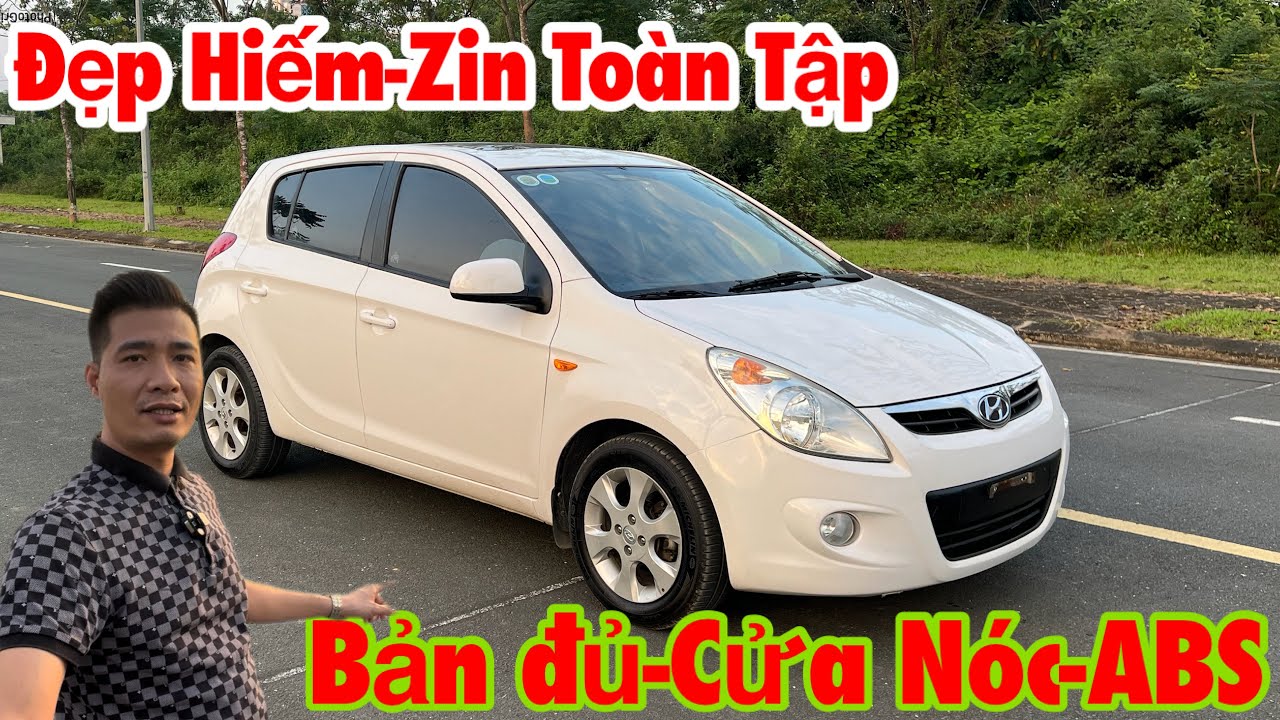 🚘“LÀNH BỀN KINH TẾ” Hyundai i20 nhập khẩu bản đủ cửa nóc.ĐẸP HIẾM SẴN DÙNG 0329823333-0965133688