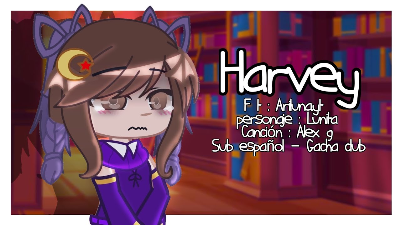 Harvey - Video musical - Cc : @arilunayt - Especial 7k - #ariluna #gacha #gachaclub #videomusical 