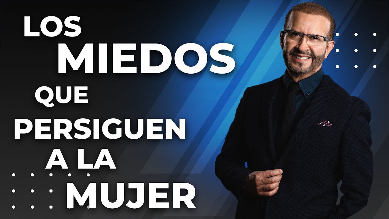 Los miedos que persiguen a la Mujer | M1