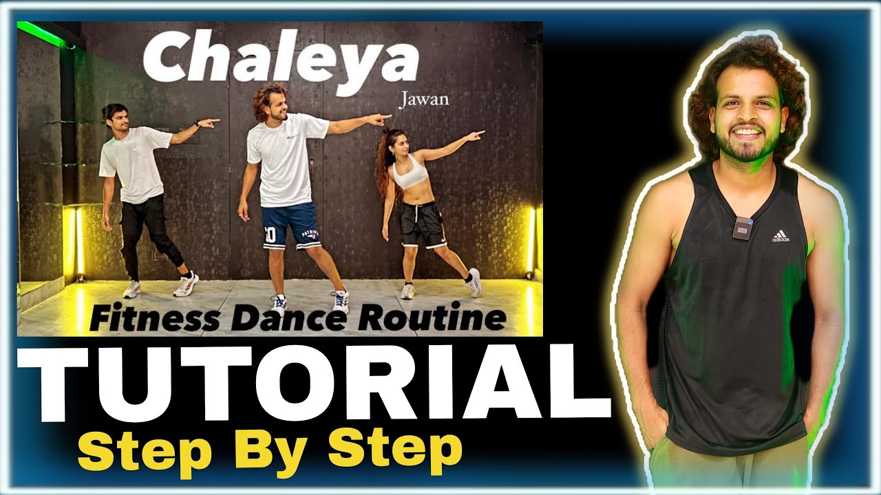 Tutorial | Chaleya  | Step By Step  #akshayjainchoreography #chaleya #ajdancefit