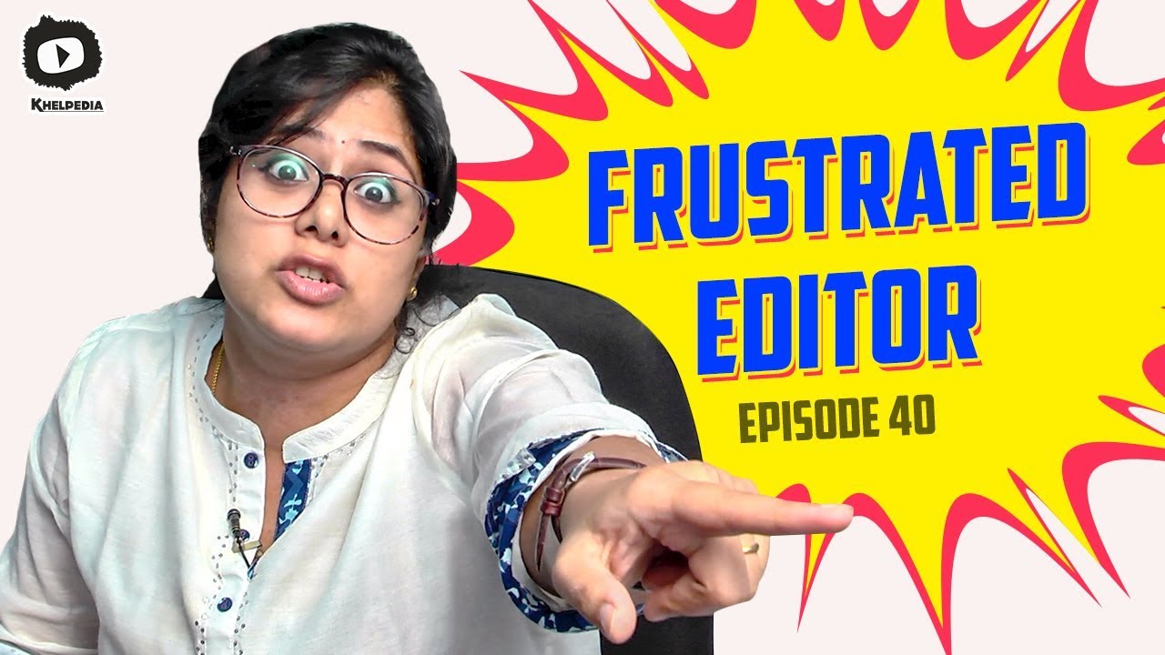 Frustrated Editor FRUSTRATION | Frustrated Woman Telugu Comedy Web Series | Sunaina | Khelpedia