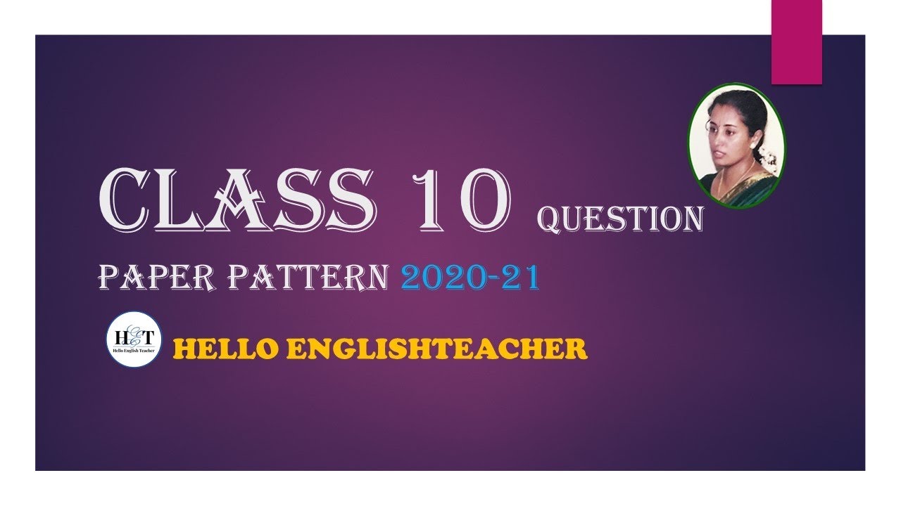 Class 10 new question paper pattern 2020-21