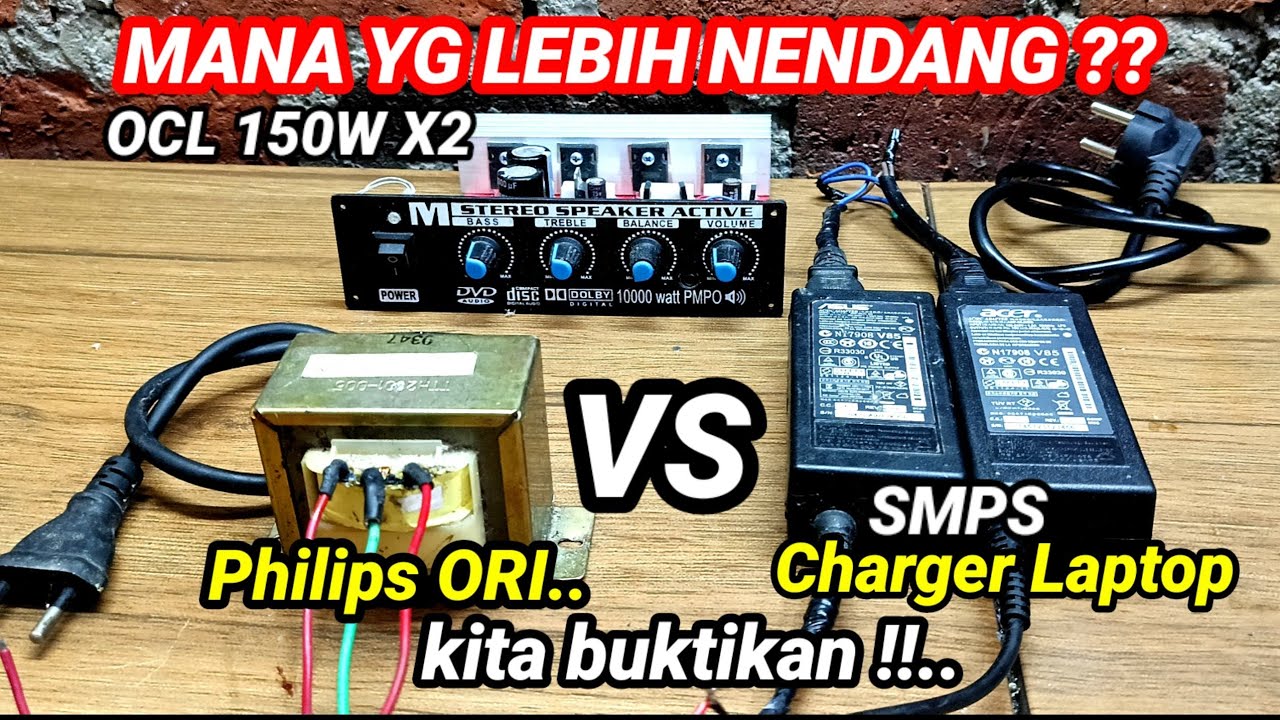 TEST AMPLIFIER TRAFO VS SMPS CHARGER LAPTOP