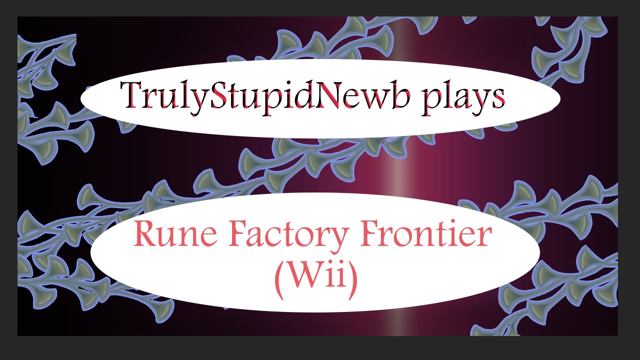 1.  Lets Play Rune Factory Frontier [Getting Started] (Spring 1-2, Year 1) - No commentary