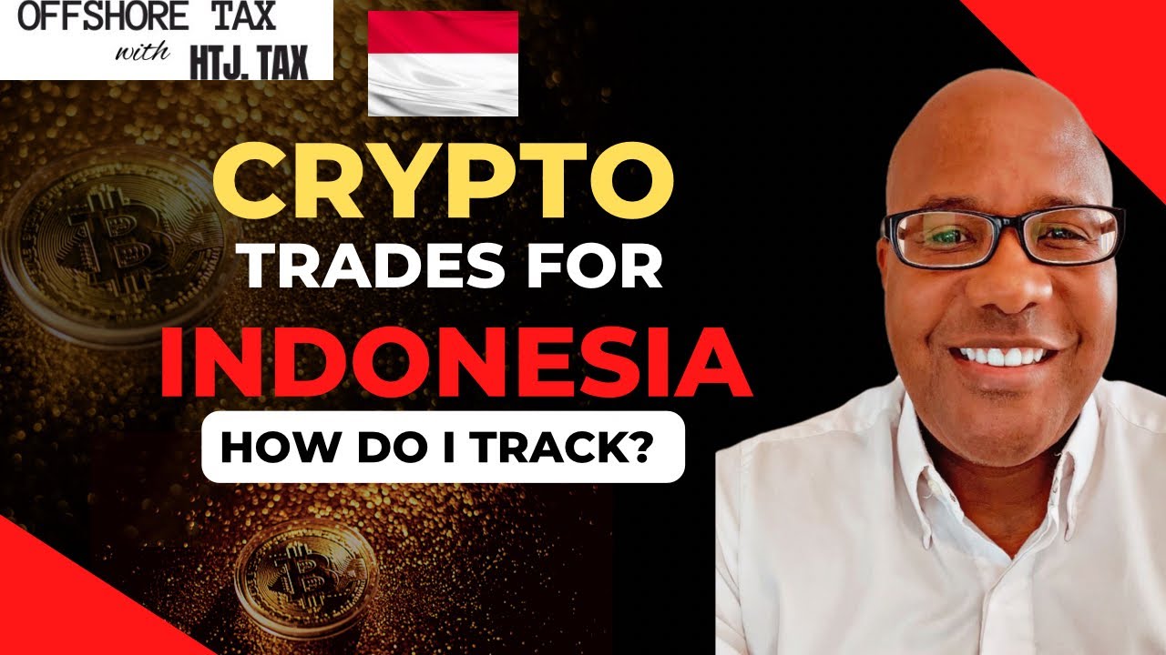 How do I Track my Crypto Trades for Indonesia Taxes?