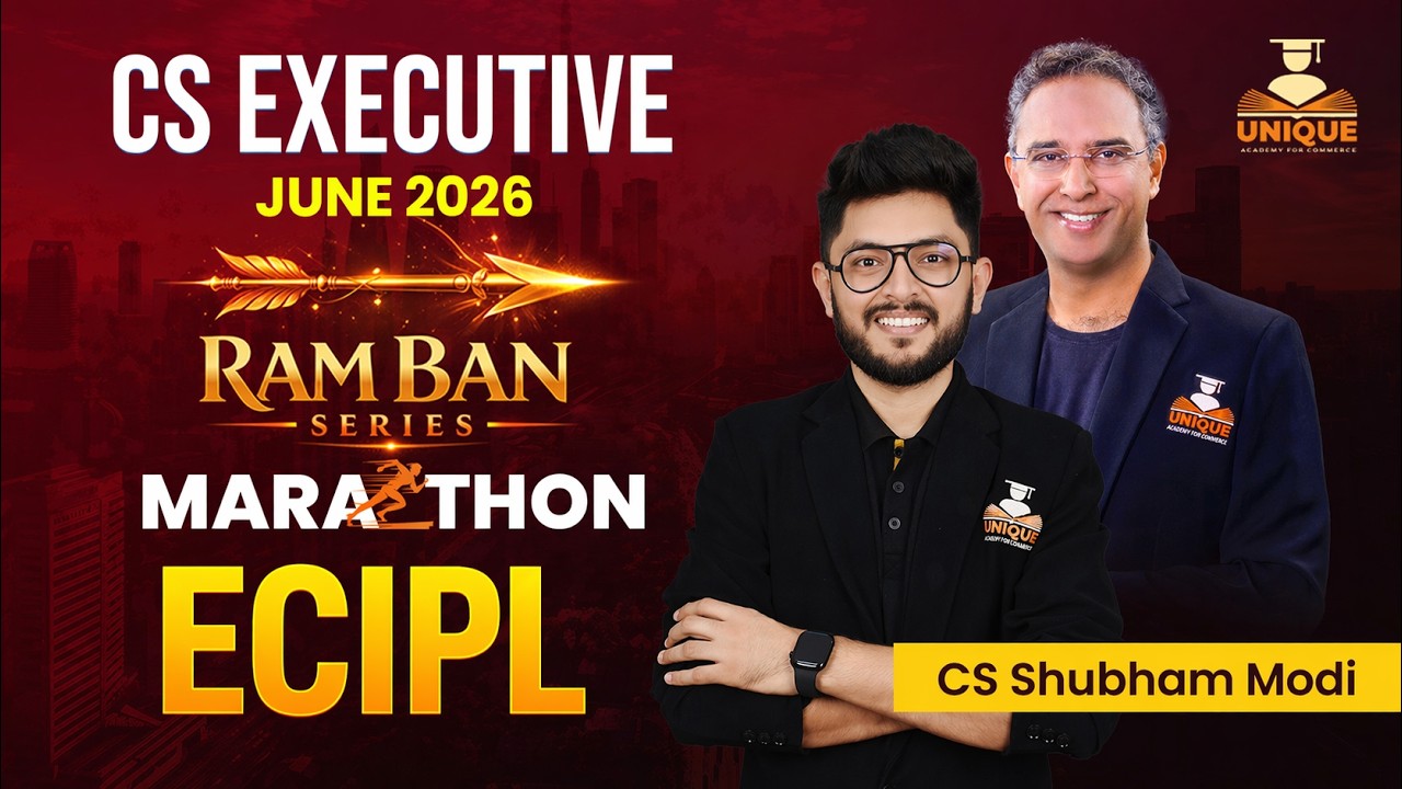 ECIPL MARATHON CS EXECUTIVE | Ramban Series | June 26 & Dec 26 | CS Shubham Modi