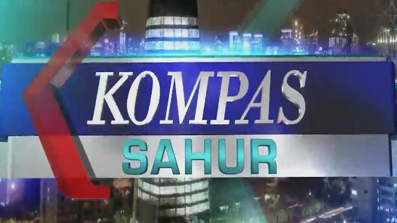 KOMPAS Sahur | 9 Mei 2019