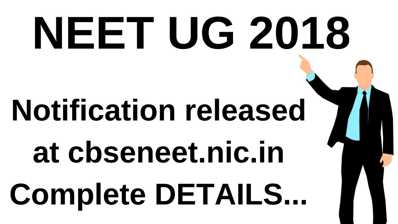NEET UG 2018 notification released at cbseneet.nic.in|Eligibility|Full Datails|by maths techy