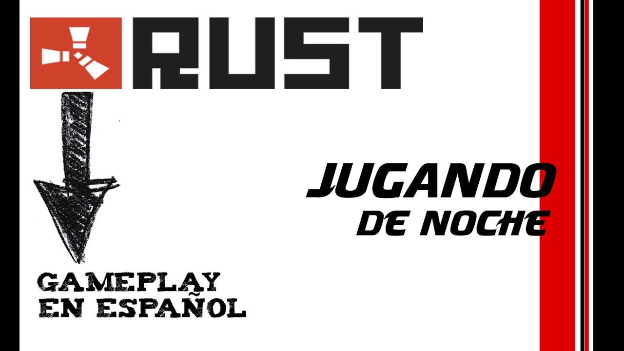 Jugando de noche  ⛏  Rust en español - Gameplay #15
