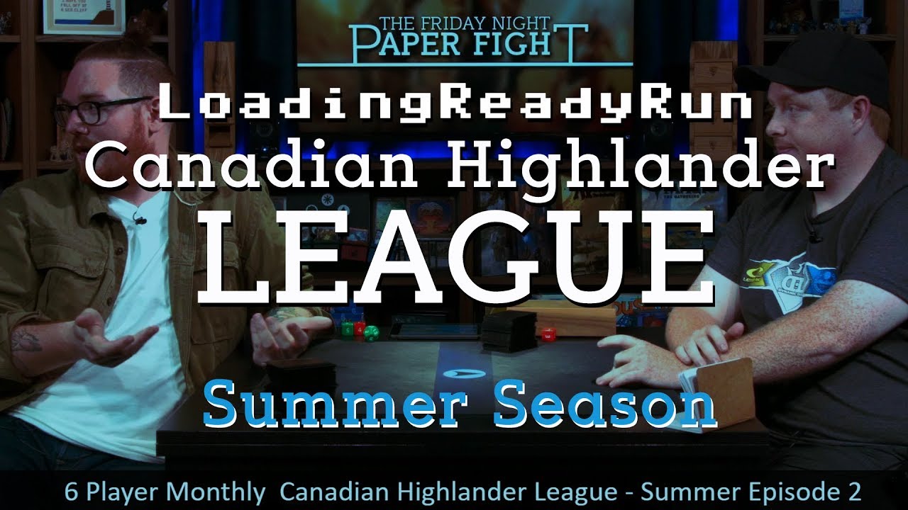 LRR Canadian Highlander League - Summer Ep2 || Friday Night Paper Fight