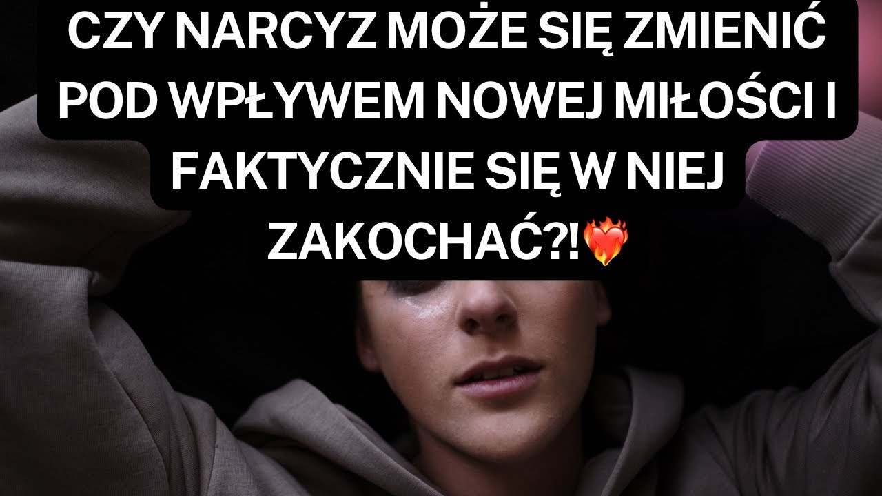 NARCYZ👉CZY NARCYZ MOŻE SIĘ ZMIENIĆ POD WPŁYWEM NOWEJ MIŁOŚCI I FAKTYCZNIE SIĘ W NIEJ ZAKOCHAĆ?!❤️‍🔥
