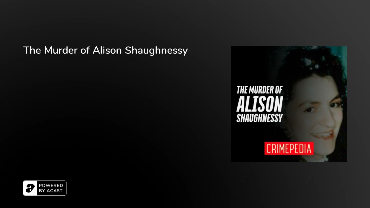 The Murder of Alison Shaughnessy