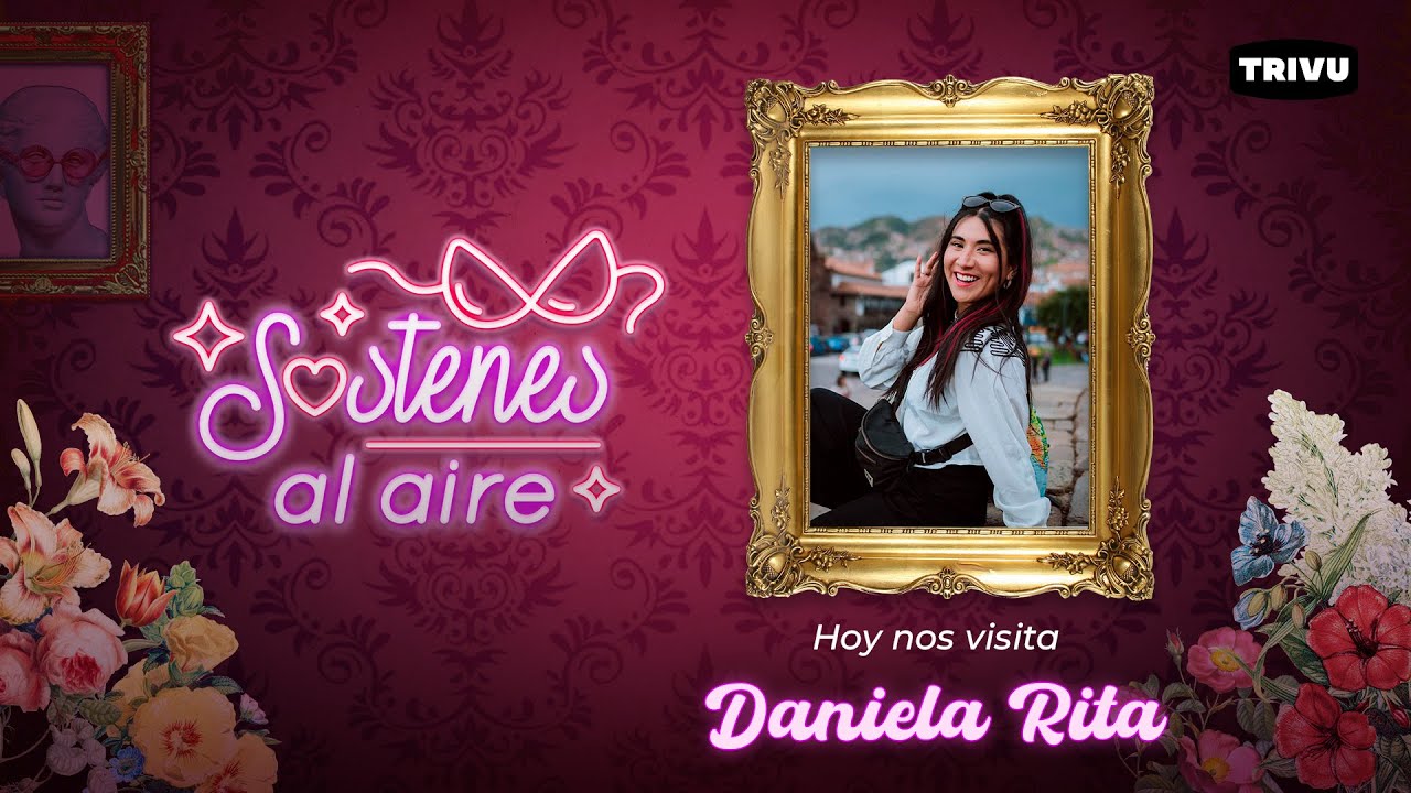 Daniela Rita en SOSTENES AL AIRE💗