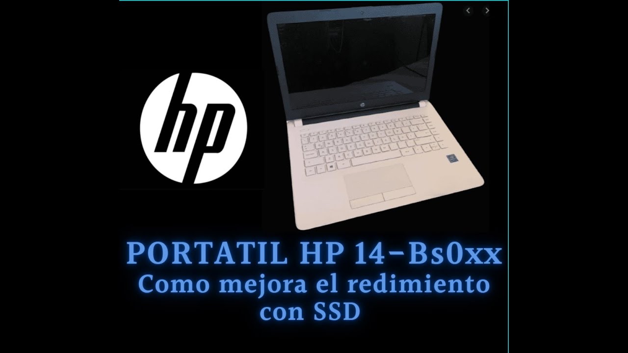 Como Actualizar un Portatil HP 14-Bs0xx Con disco SSD