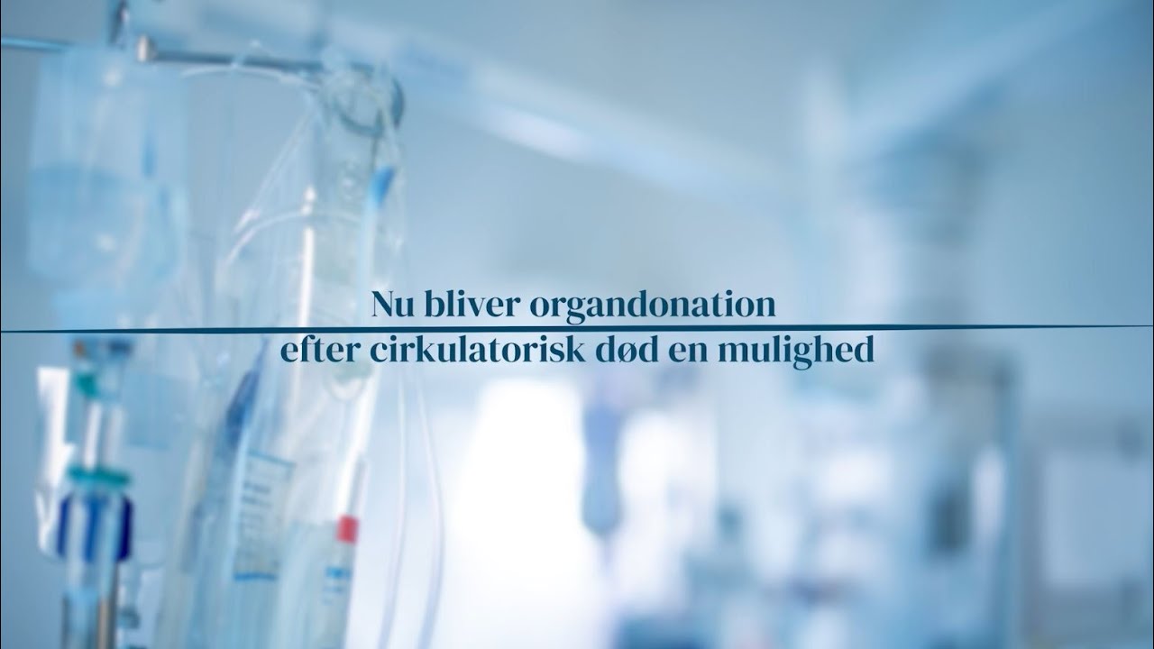 Video om donation efter cirkulatorisk død -  DCO