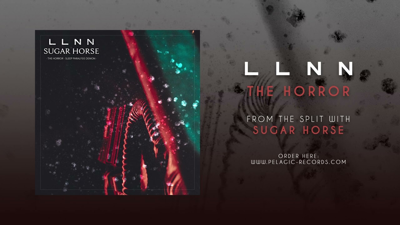 LLNN - The Horror